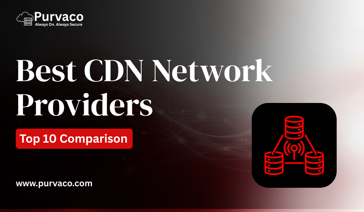 Best CDN Network Providers – Top 10 Comparison for 2026