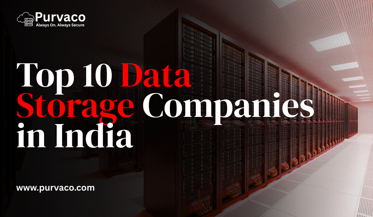 Top 10 Data Storage Companies in India (2026) – Trusted Partners for a Data-Driven Future