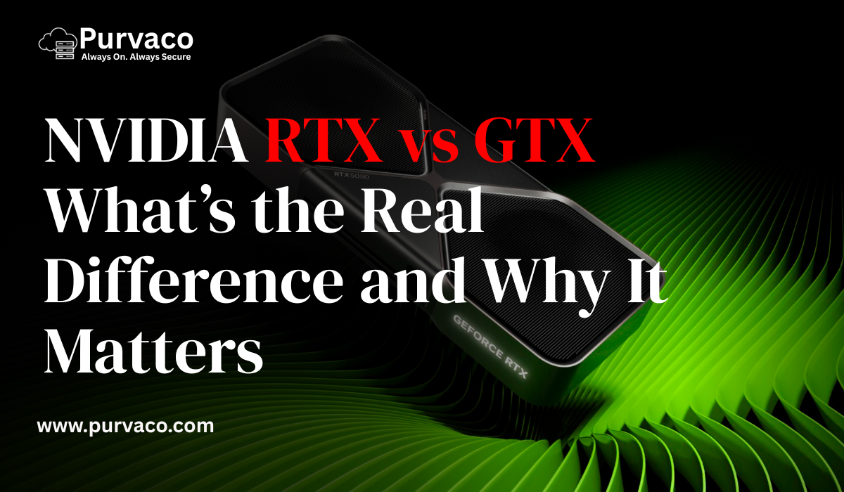 NVIDIA RTX vs GTX – What’s the Real Difference and Why It Matters in 2026