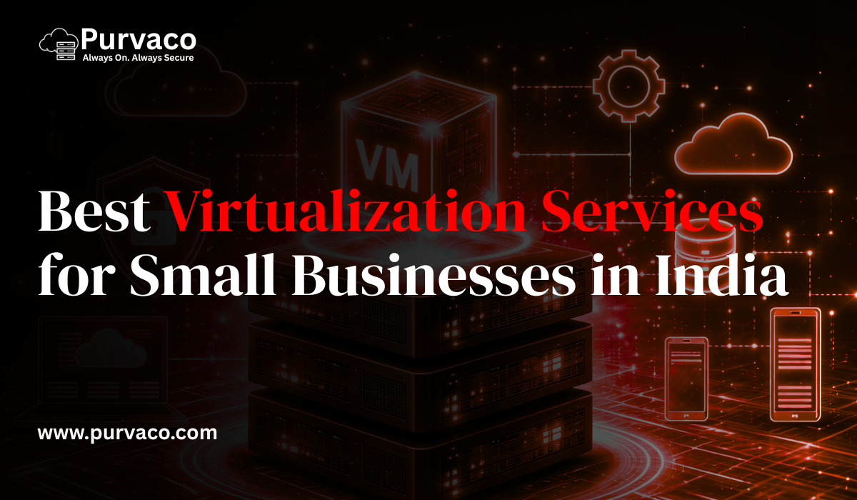 Virtualization Services for Small Businesses in India