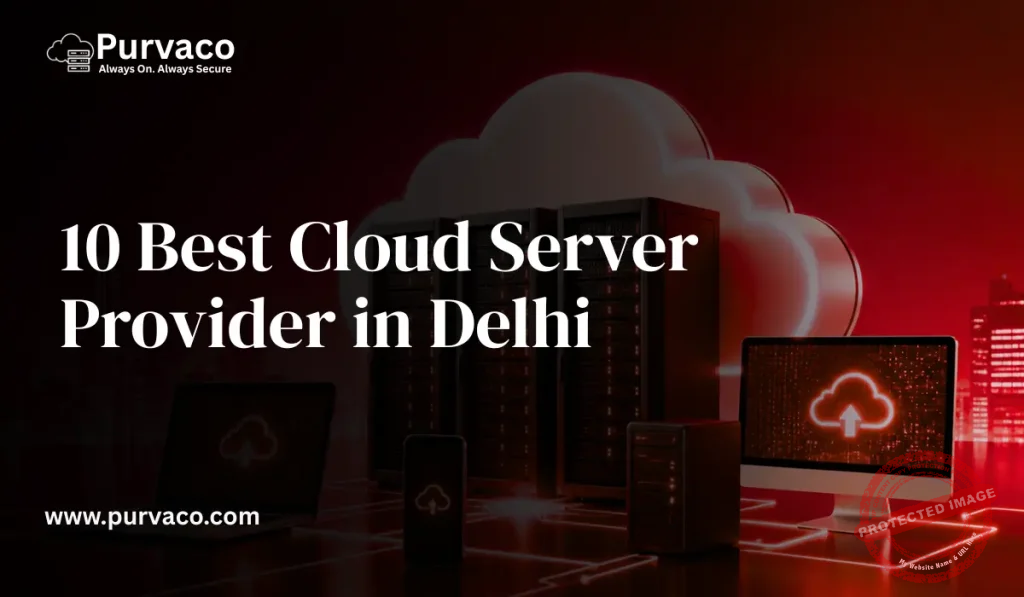 Best Cloud Server Provider in Delhi