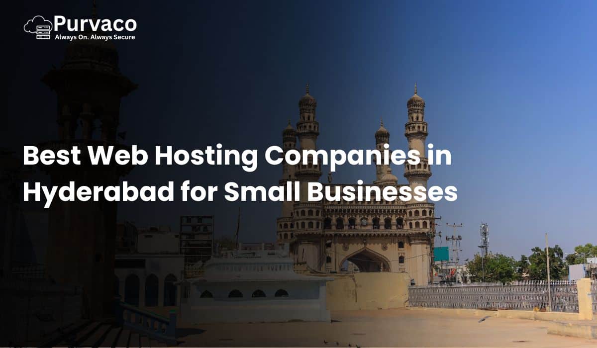 Best Web Hosting Companies in Hyderabad for Small Businesses