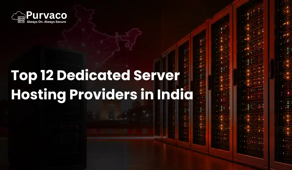 Top 12 Dedicated Server Hosting Providers in India (Expert Picks for 2026)